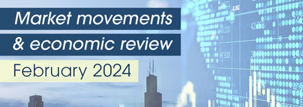 Market Movements and economic review feb 2024